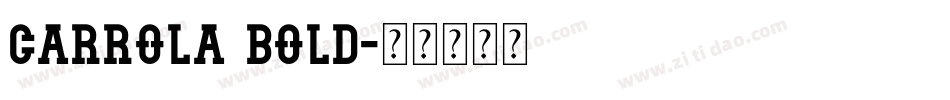 Carrola Bold字体转换